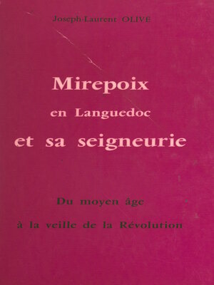 cover image of Mirepoix en Languedoc et sa seigneurie